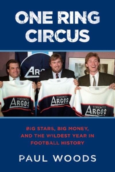 Cover for Paul Woods · Year of the Rocket: John Candy, Wayne Gretzky, a Crooked Tycoon, and the Craziest Season in Football History (Paperback Book) (2021)