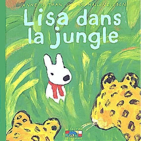 Cover for Anne Gutman · Lisa dans la jungle (Hardcover Book) (2002)