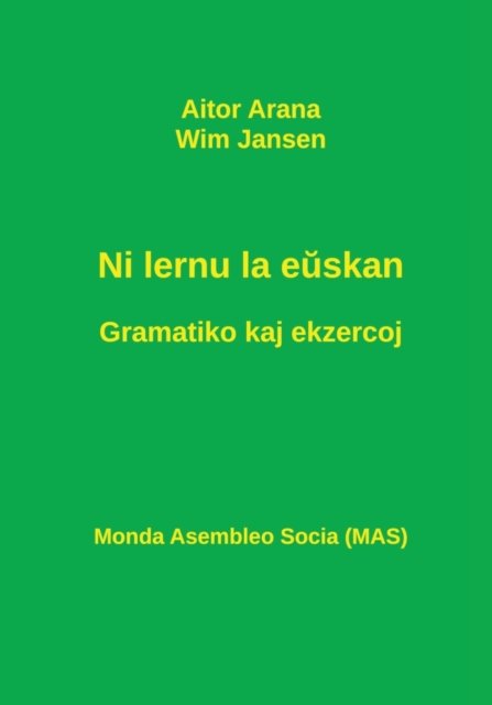 Cover for Aitor Arana · Ni lernu la e?skan. Gramatiko kaj ekzercoj (Taschenbuch) (2020)