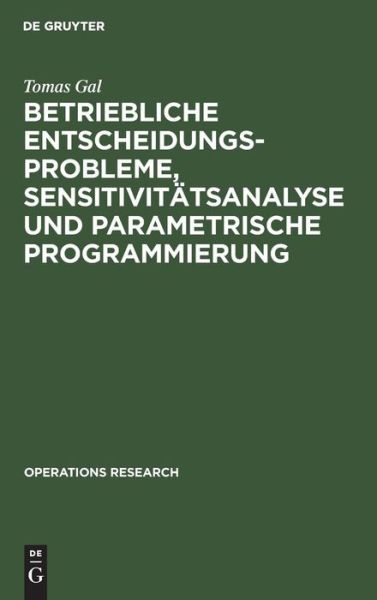 Cover for Gal · Betriebliche Entscheidungsprobleme, (Book) (1973)