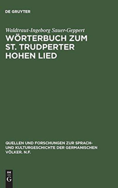 Cover for Waldtraut-Ingeborg Sauer-Geppert · Woerterbuch zum St. Trudperter Hohen Lied (Innbunden bok) (1972)