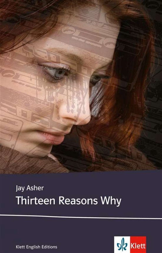 J. Asher · Thirteen Reasons Why (Book)