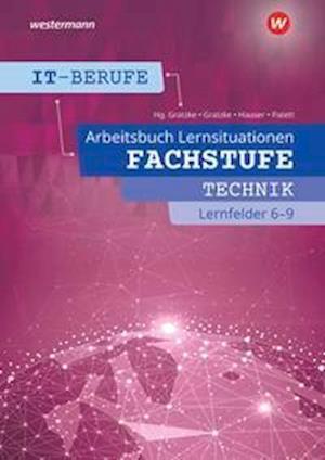 Cover for Ingo Patett · IT-Berufe. Fachstufe Lernfelder 6 - 9: Arbeitsbuch (Paperback Book) (2022)