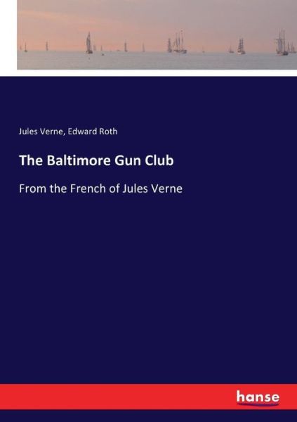 Cover for Verne · The Baltimore Gun Club (Book) (2017)