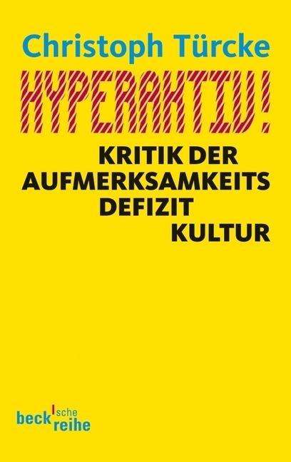 TÃ¼rcke.hyperaktiv! - Christoph Türcke - Books -  - 9783406630446 - 