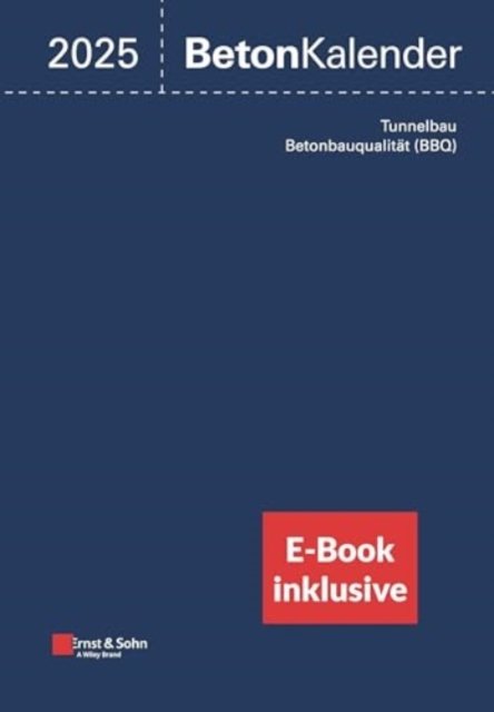 Cover for Beton-Kalender 2025 (2 Teile), (inkl. E-Book  als PDF) - Beton-Kalender (Hardcover Book) (2024)