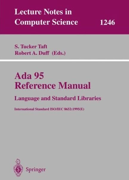 Cover for Tucker Taft · Ada 95 Reference Manual - Language and Standard Libraries: International Standard Iso / Iec 8652:1995 (E) - Lecture Notes in Computer Science (Taschenbuch) (1997)