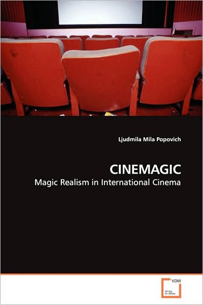 Cover for Ljudmila Mila Popovich · Cinemagic: Magic Realism in International Cinema (Paperback Book) (2009)