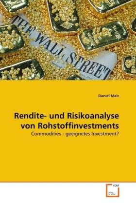 Cover for Mair · Rendite- und Risikoanalyse von Roh (Book)