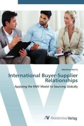 Cover for Morris · International Buyer-Supplier Rel (Bog) (2012)