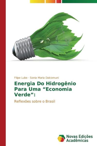 Cover for Dalcomuni Sonia Maria · Energia Do Hidrogenio Para Uma Economia Verde (Paperback Book) (2013)