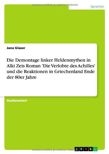 Cover for Glaser · Die Demontage linker Heldenmythe (Book) [German edition] (2013)