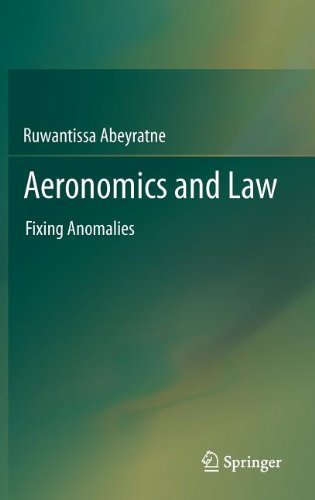 Cover for Ruwantissa Abeyratne · Aeronomics and Law: Fixing Anomalies (Inbunden Bok) [2012 edition] (2012)