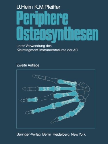 Cover for Urs Heim · Periphere Osteosynthesen (Paperback Bog) [Softcover reprint of the original 2nd ed. 1981 edition] (2012)