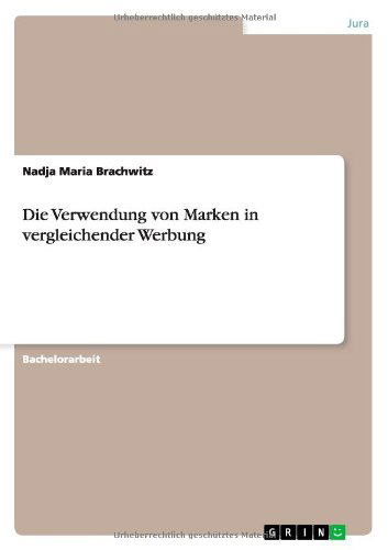 Cover for Nadja Maria Brachwitz · Die Verwendung Von Marken in Vergleichender Werbung (Paperback Book) [German edition] (2013)