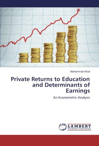 Cover for Muhammad Afzal · Private Returns to Education and Determinants of Earnings: an Econometric Analysis (Paperback Book) (2014)