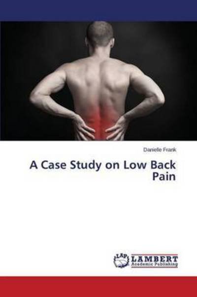 Cover for Frank · A Case Study on Low Back Pain (Buch) (2015)