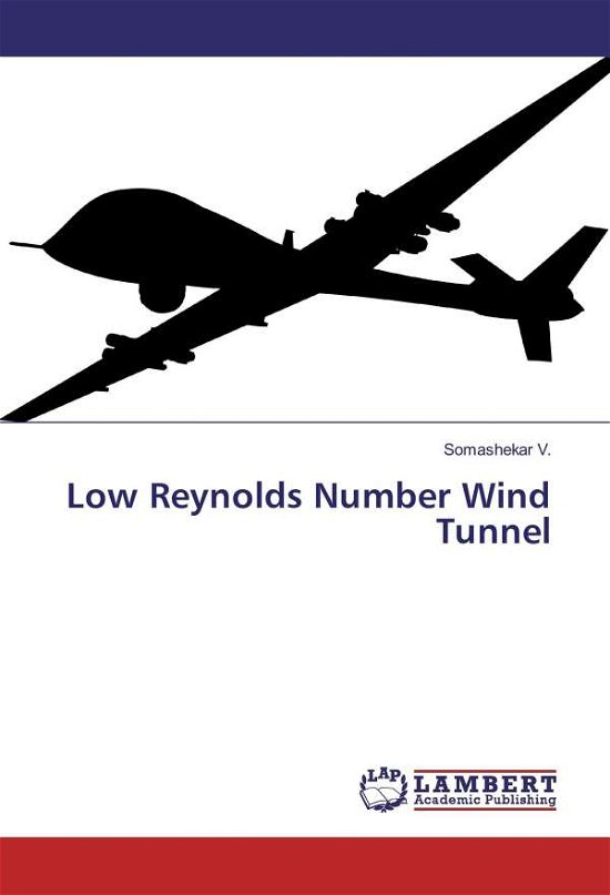 Cover for V. · Low Reynolds Number Wind Tunnel (Book)