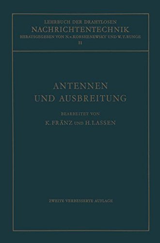 Cover for Kurt Franz · Antennen Und Ausbreitung - Lehrbuch Der Drahtlosen Nachrichtentechnik (Pocketbok) [2nd 2. Aufl. 1956. Softcover Reprint of the Origin edition] (1956)