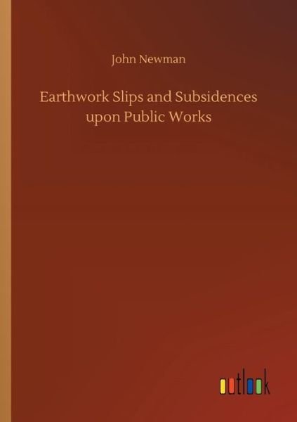 Cover for Newman · Earthwork Slips and Subsidences (Book) (2018)