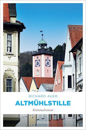 Altmühlstille - Richard Auer - Książki - Emons Verlag - 9783740819446 - 19 października 2023