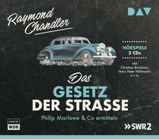 Das Gesetz Der Straße.philip Marlowe & Co Ermitte - Raymond Chandler - Musiikki - Der Audio Verlag - 9783742406446 - perjantai 21. syyskuuta 2018