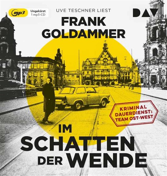 Cover for Frank Goldammer · Im Schatten Der Wende.kriminaldauerdienst: Team O (CD) (2022)