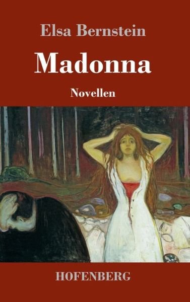 Cover for Elsa Bernstein · Madonna: Novellen (Innbunden bok) (2020)