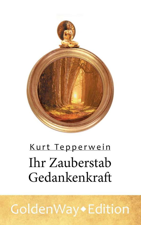 Cover for Tepperwein · Ihr Zauberstab Gedankenkraft (Bog)