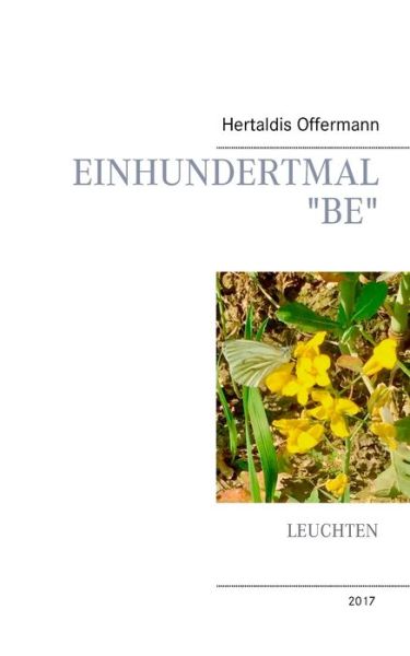 Cover for Offermann · Einhundertmal &quot;be&quot; (Book) (2017)