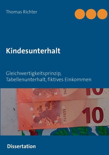 Kindesunterhalt - Richter - Bøker -  - 9783748178446 - 20. februar 2019