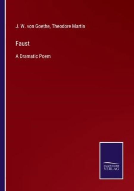 Faust - J W Von Goethe - Książki - Salzwasser-Verlag - 9783752562446 - 26 stycznia 2022