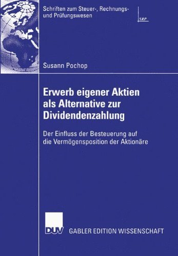 Cover for Susann Pochop · Erwerb Eigener Aktien als Alternative zur Dividendenzahlung - Schriften zum Steuer-, Rechnungs- und Prufungswesen (Paperback Book) [2004 edition] (2004)