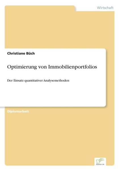 Cover for Christiane Büch · Optimierung Von Immobilienportfolios: Der Einsatz Quantitativer Analysemethoden (Paperback Book) [German edition] (2000)