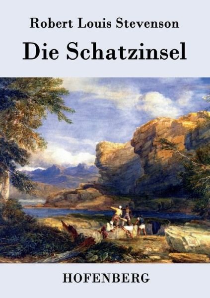Die Schatzinsel - Robert Louis Stevenson - Bøger - Hofenberg - 9783843077446 - 16. august 2015