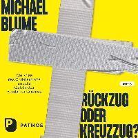 CD Rückzug oder Kreuzzug? - Michael Blume - Music - Patmos Verlag - 9783843613446 - 