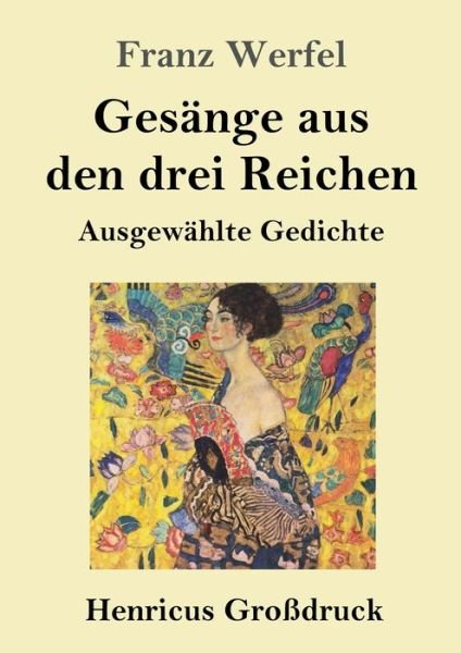 Cover for Franz Werfel · Gesange aus den drei Reichen (Grossdruck) (Pocketbok) (2019)