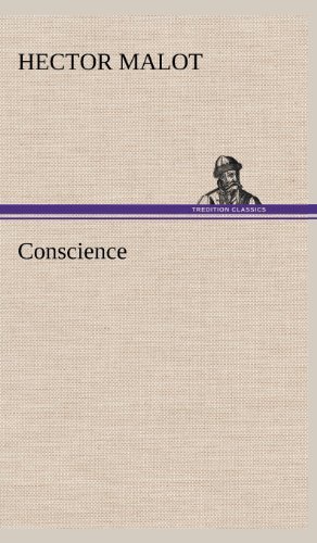 Conscience - Hector Malot - Libros - TREDITION CLASSICS - 9783849145446 - 21 de noviembre de 2012