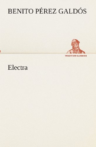 Cover for Benito Pérez Galdós · Electra (Tredition Classics) (Spanish Edition) (Taschenbuch) [Spanish edition] (2013)