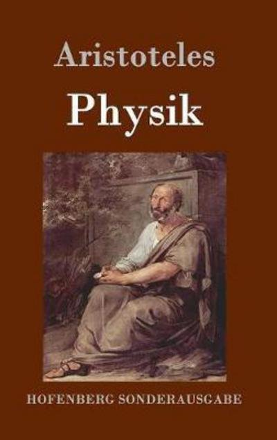 Cover for Aristoteles · Physik (Inbunden Bok) (2016)