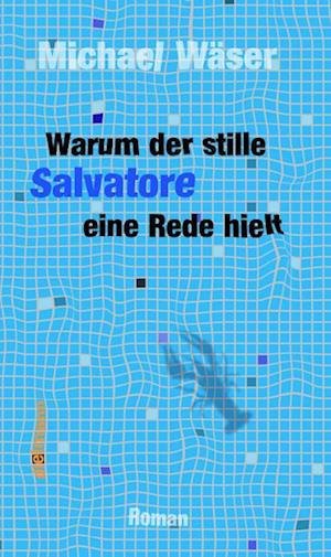 Warum der stille Salvatore eine Rede hielt - Michael Wäser - Bücher - Dielmann, Axel - 9783866384446 - 23. Juni 2024