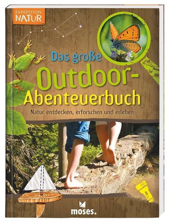 Cover for Bärbel Oftring · Expedition Natur - Das große Outdoor-Abenteuerbuch (Paperback Book) (2019)