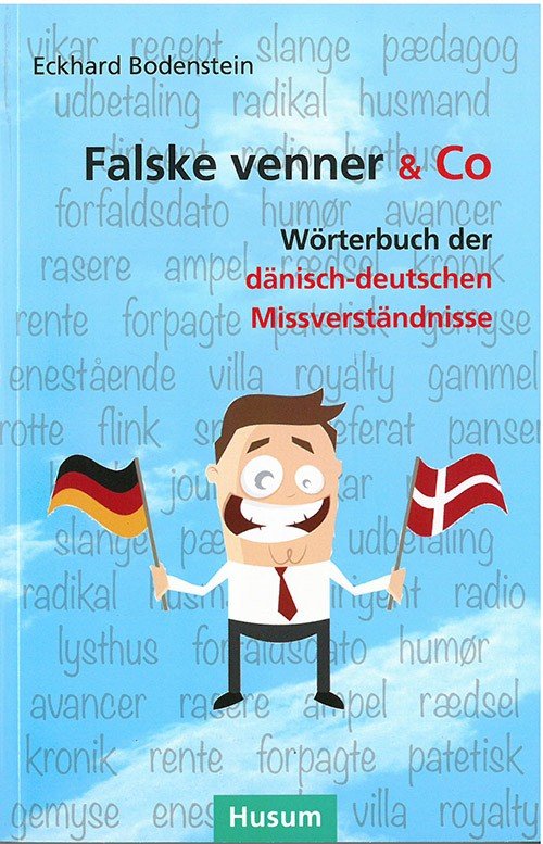 Cover for Eckhard Bodenstein · Falske Venner &amp; Co. - Wörterbuch der dänisch-deutschen Misswerständnisse (Pocketbok) (2014)