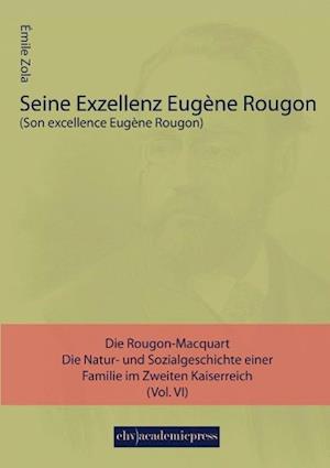 Cover for Emile Zola · Seine Exzellenz Eugene Rougon (Paperback Book) (2015)