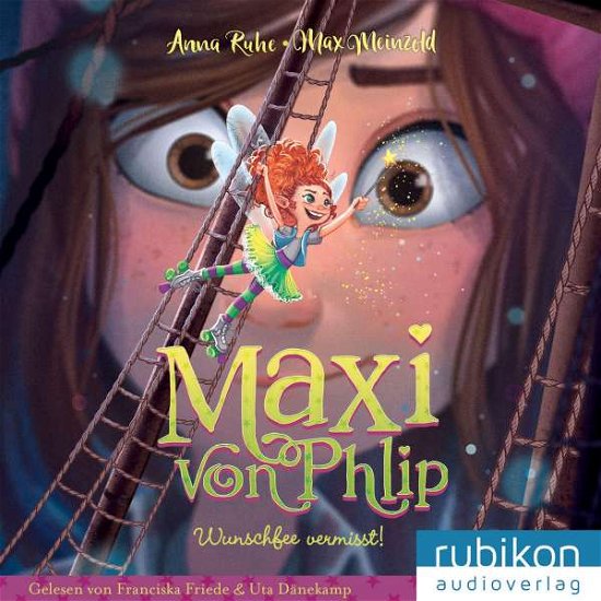 Cover for Anna Ruhe · Maxi von Phlip (2). Wunschfee vermisst! (CD) (2021)