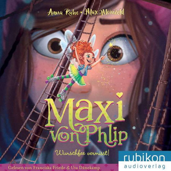 Maxi von Phlip (2). Wunschfee vermisst! - Anna Ruhe - Music - Rubikon Audioverlag - 9783948343446 - July 15, 2021