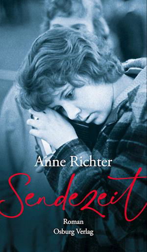 Anne Richter · Sendezeit (Buch)