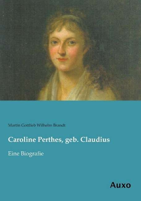Cover for Brandt · Caroline Perthes, geb. Claudius (Bog)