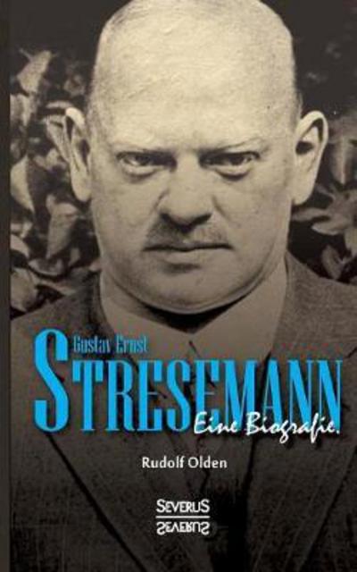 Cover for Olden · Gustav Ernst Stresemann. Biograph (Book) (2017)