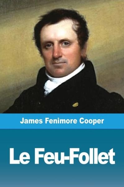 Cover for James Fenimore Cooper · Le Feu-Follet (Pocketbok) (2019)